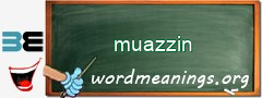 WordMeaning blackboard for muazzin